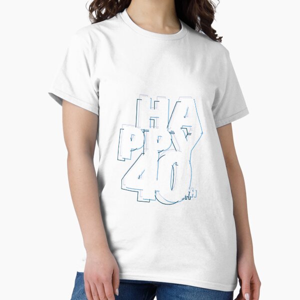 happy 40 years Classic T-Shirt
