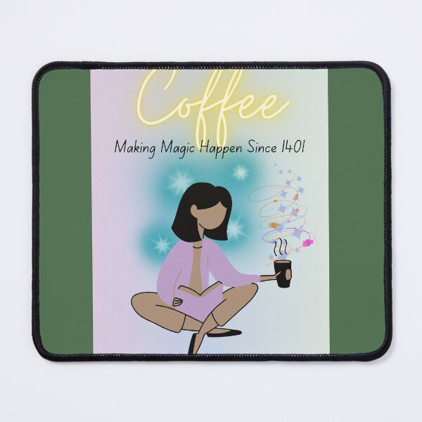 Item preview, Coffee: Making Magic Happen designed and sold by Project Remission, LLC.