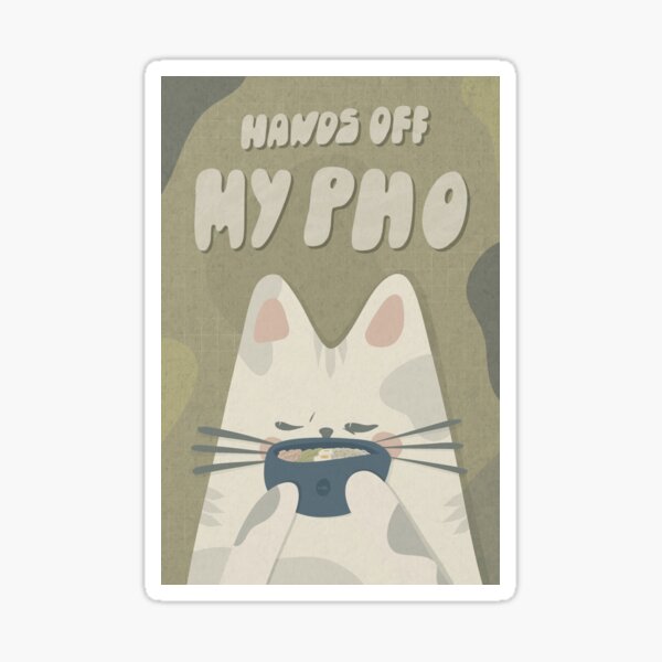 Item preview, Hands off my Pho! designed and sold by Lotti  ₍^. .^₎⟆.