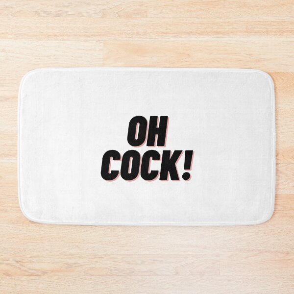 Item preview, Oh Cock! (James May Quote) designed and sold by Cubezz.