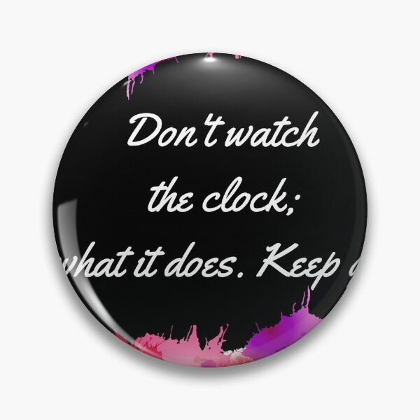 Item preview, Don't watch the clock; do what it does. Keep going designed and sold by simanvd.