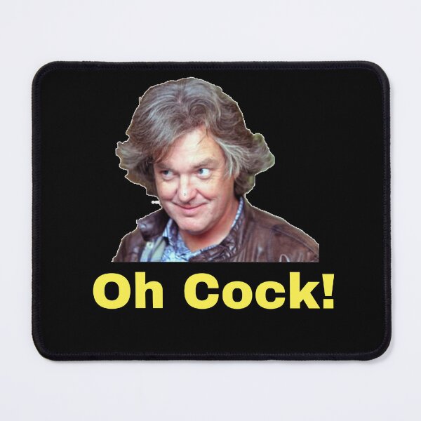Item preview, Oh Cock! (James May Best Quotes) designed and sold by Cubezz.