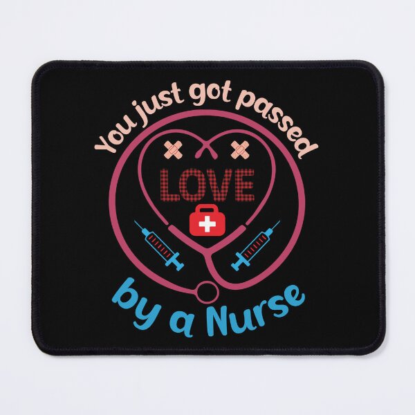 Item preview,  You just got passed by a nurse designed and sold by MironEX.