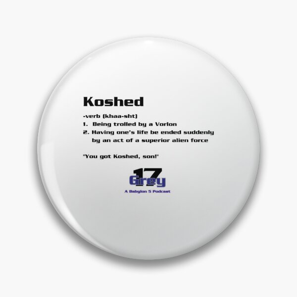 Item preview, Koshed Dictionary Entry - Grey 17 Podcast designed and sold by otismaximilian.