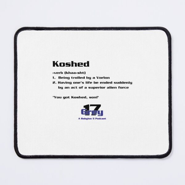 Item preview, Koshed Dictionary Entry - Grey 17 Podcast designed and sold by otismaximilian.