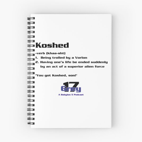 Item preview, Koshed Dictionary Entry - Grey 17 Podcast designed and sold by otismaximilian.