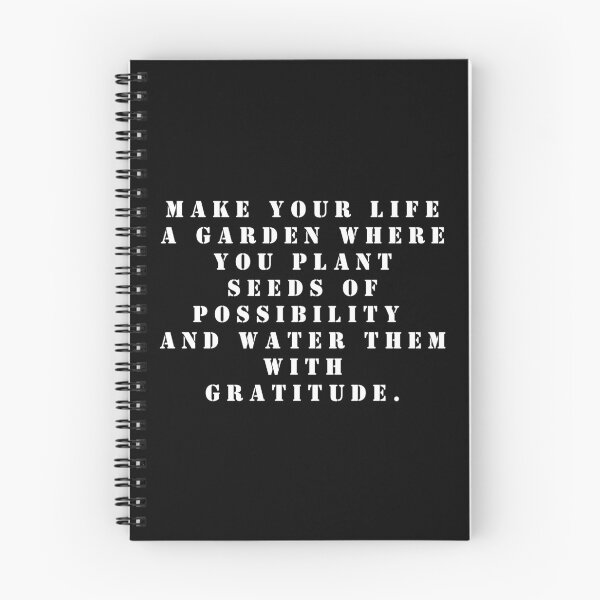 Item preview, Make your life a garden where you plant seeds of possibility and water them with gratitude. designed and sold by FlutterByH.