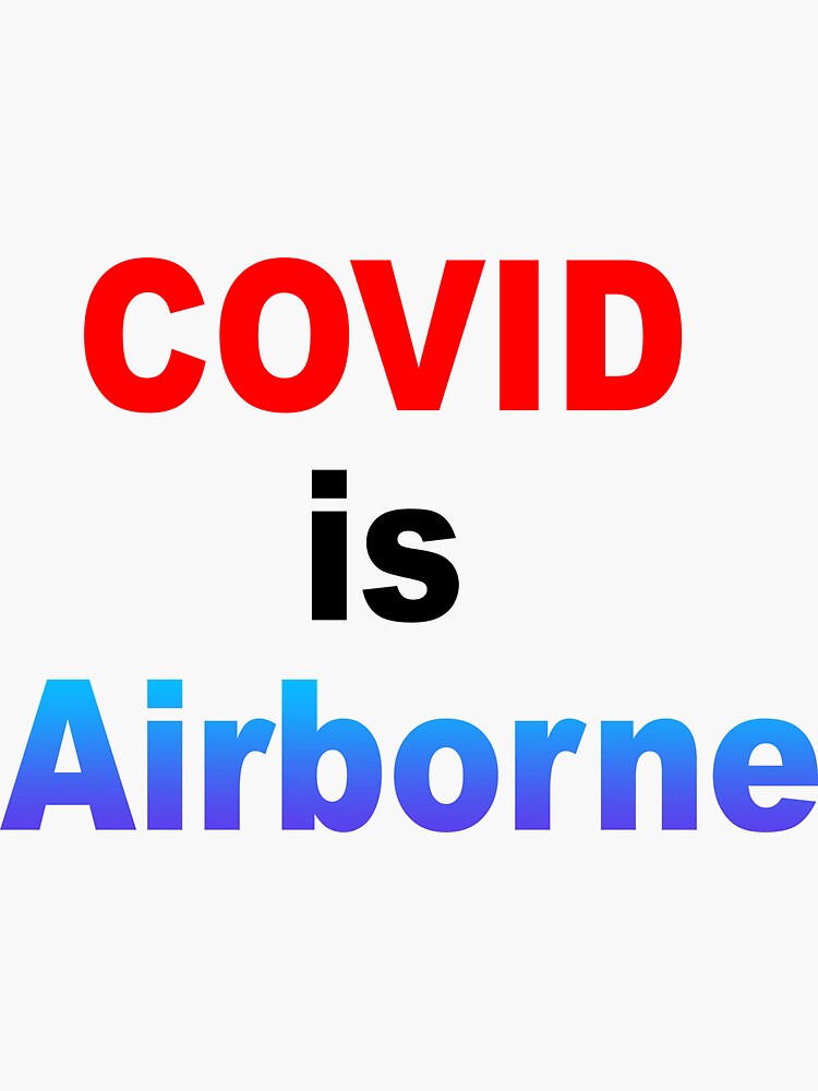 "Covid is Airborne" Sticker for Sale by CovidSafety Redbubble