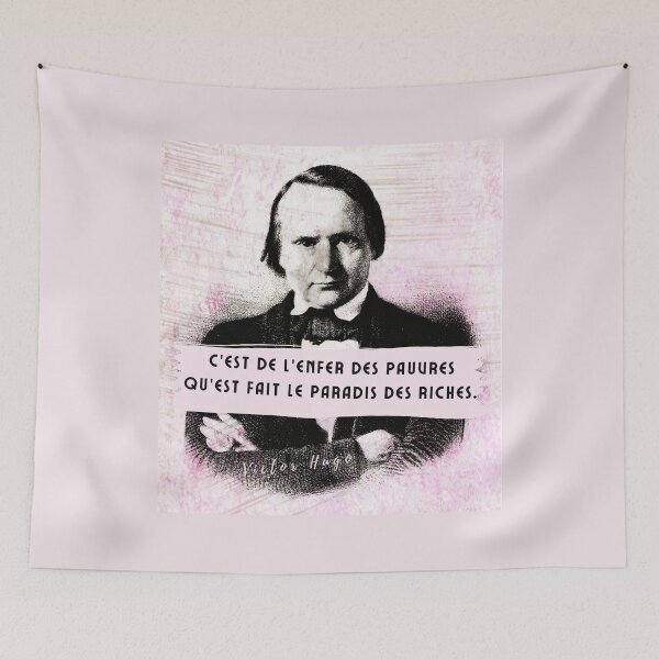 Item preview, Copy of Victor Hugo portrait and quote: C'est de l'enfer des pauvres qu'est fait le paradis des riches designed and sold by artbleed.