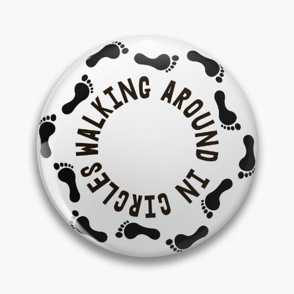 Item preview, Walking around in Circles designed and sold by Totalthrive.
