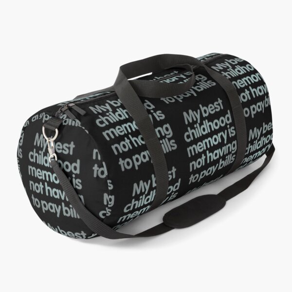 Item preview, My best childhood memory is not having to pay bills. v.3 designed and sold by x1brett.