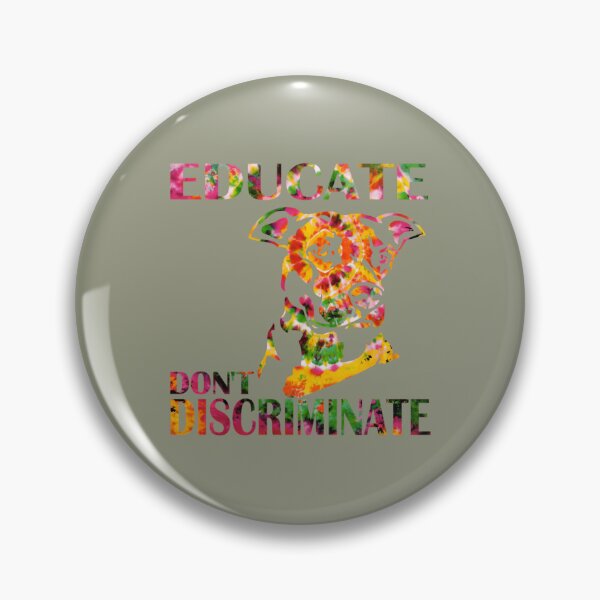 Item preview, EDUCATE DON'T DISCRIMINATE 	 designed and sold by wmdwaeja14.