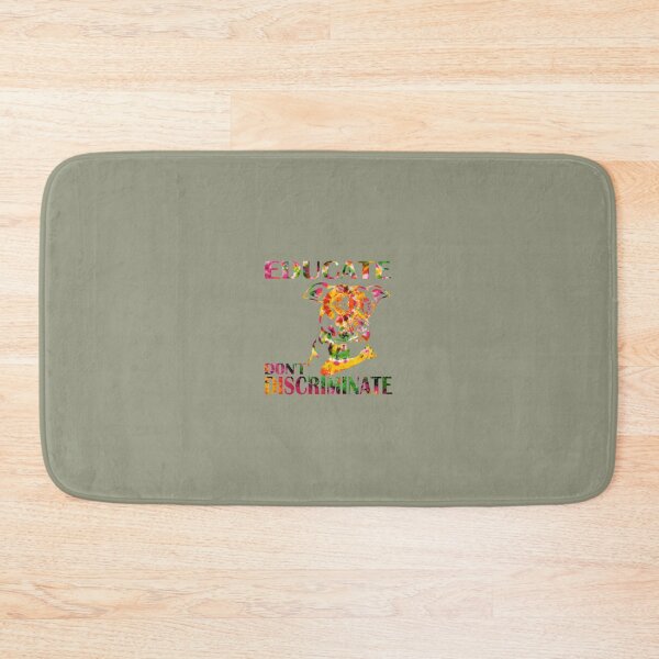 Item preview, EDUCATE DON'T DISCRIMINATE 	 designed and sold by wmdwaeja14.