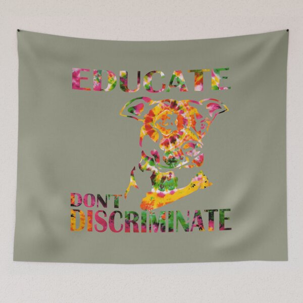 Item preview, EDUCATE DON'T DISCRIMINATE 	 designed and sold by wmdwaeja14.
