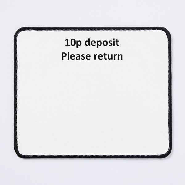 Item preview, 10p deposit. Please return. designed and sold by SimpleSlogans.