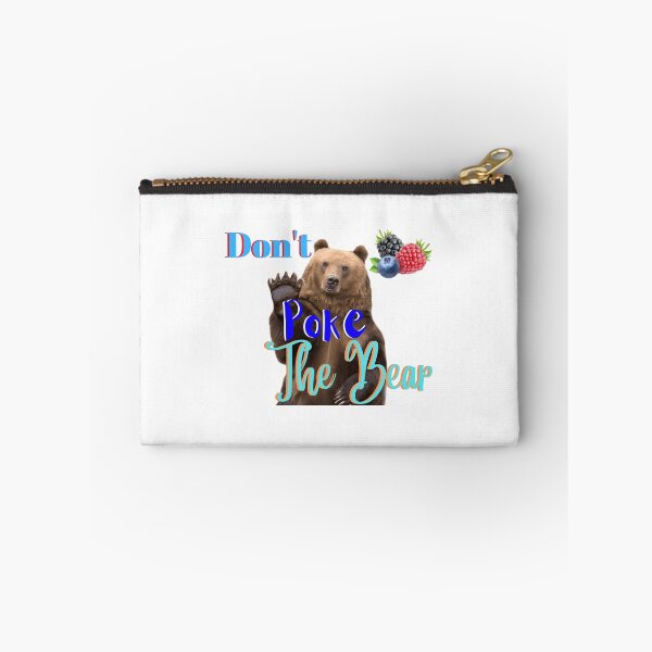 Item preview, Don_t poke the bear, fun, funny, saying designed and sold by Rosael-Pointer-.