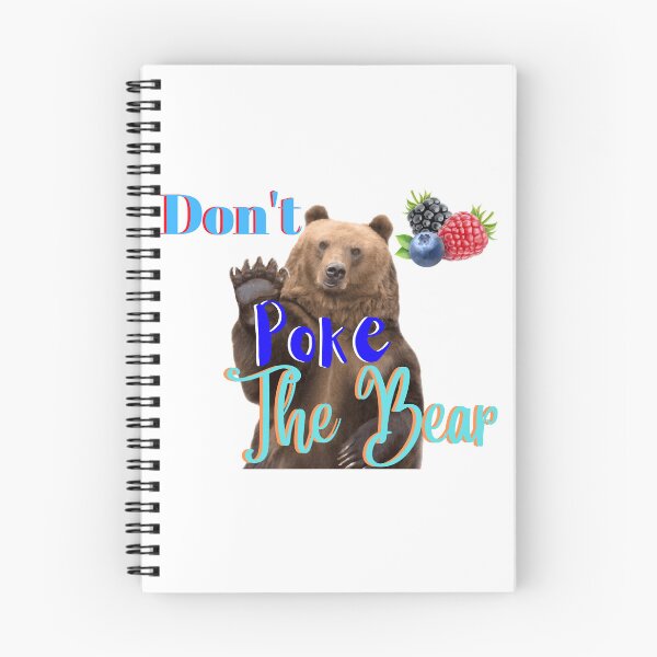 Item preview, Don_t poke the bear, fun, funny, saying designed and sold by Rosael-Pointer-.