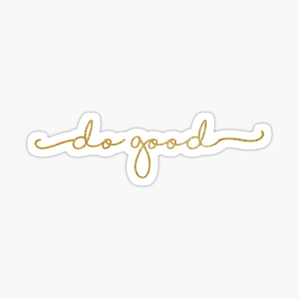 Do good sticker Sticker