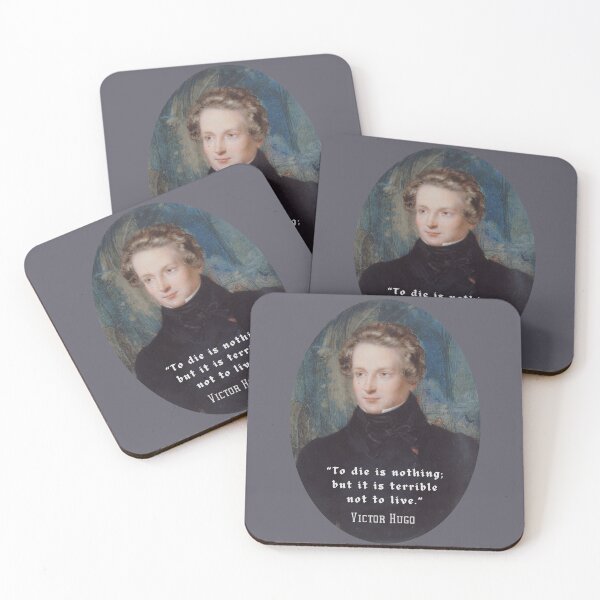 Item preview, Victor Hugo portrait and  quote: To die is nothing; but it is terrible not to live. designed and sold by artbleed.