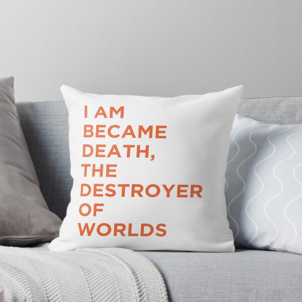 Item preview, I am became death, the destroyer of worlds designed and sold by PODbyNihar.