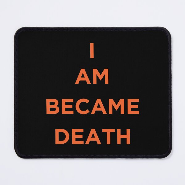 Item preview, I am became death designed and sold by PODbyNihar.