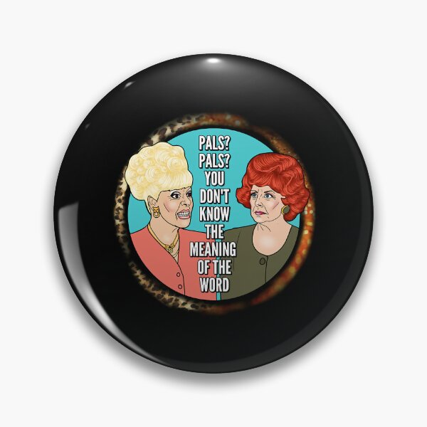 Item preview, Pals You Don_t Know The Mean Coronation street designed and sold by ShirlySturm.