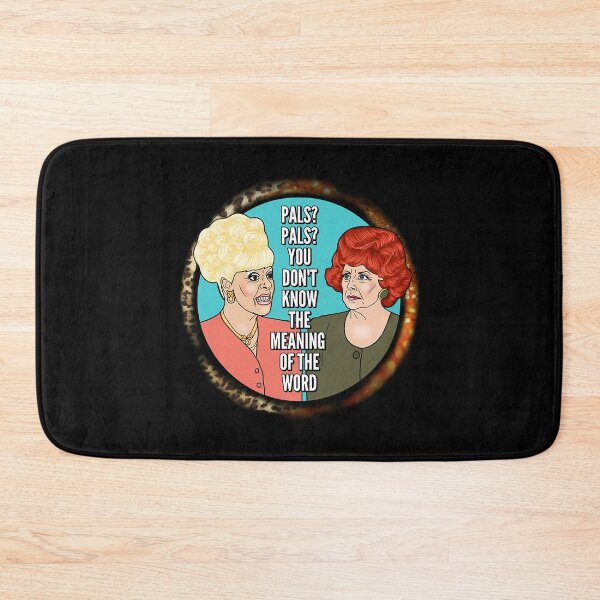 Item preview, Pals You Don_t Know The Mean Coronation street designed and sold by ShirlySturm.