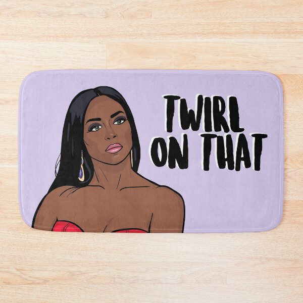 Item preview, Twirl On That - Kenya Moore - The Real Housewives of Atlanta designed and sold by PopShopDesignFR.