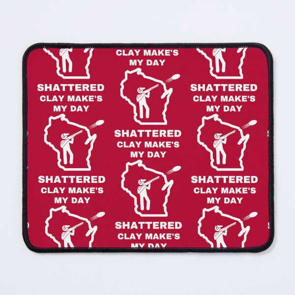 Item preview, Shattered Clay Makes My Day designed and sold by WoodburyLake.