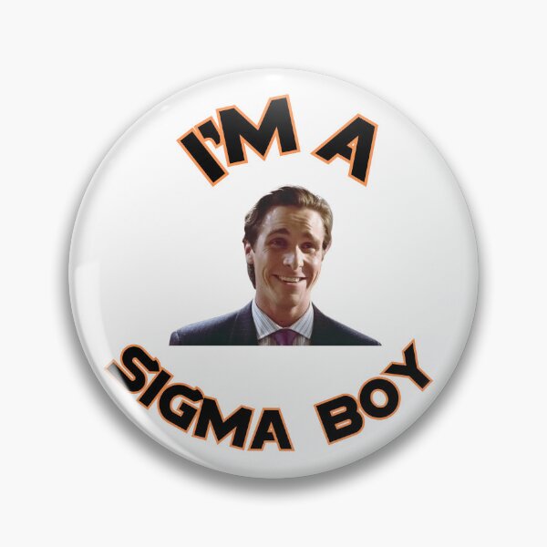 Item preview,  I'm a Sigma Boy designed and sold by BullShitShop23.