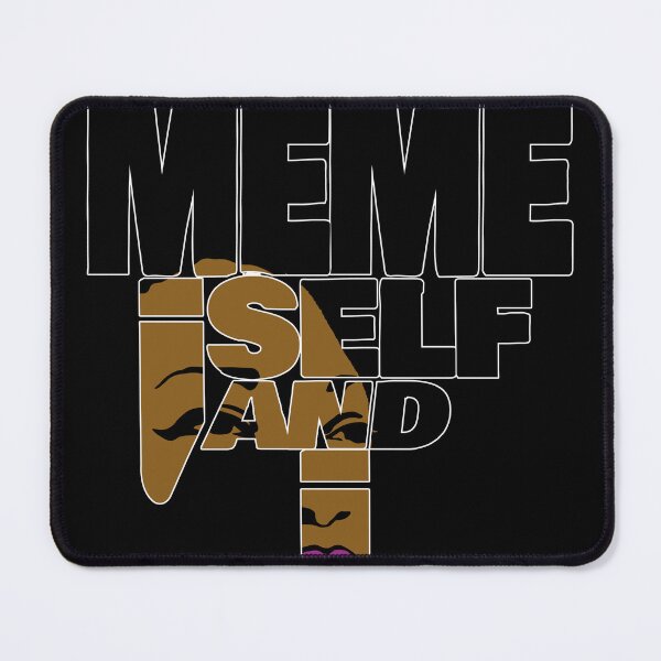 Item preview, meme iself and i 2 designed and sold by Mars-b.