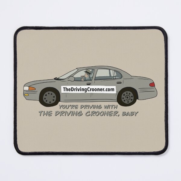Item preview, You’re Driving With The Driving Crooner Baby designed and sold by thebcarts.