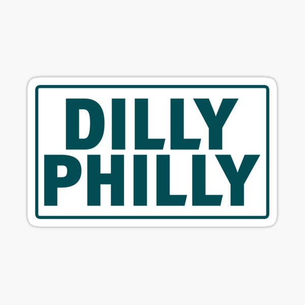 DILLY PHILLY Sticker for Sale by MrKayDeeBee