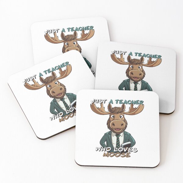 Item preview, Just A Teacher Who Loves Moose designed and sold by SatooDesign.