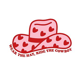 Artwork thumbnail, wear the hat, ride the cowboy | in my cowboy romance era - red and pink cowboy hat by catdiasart