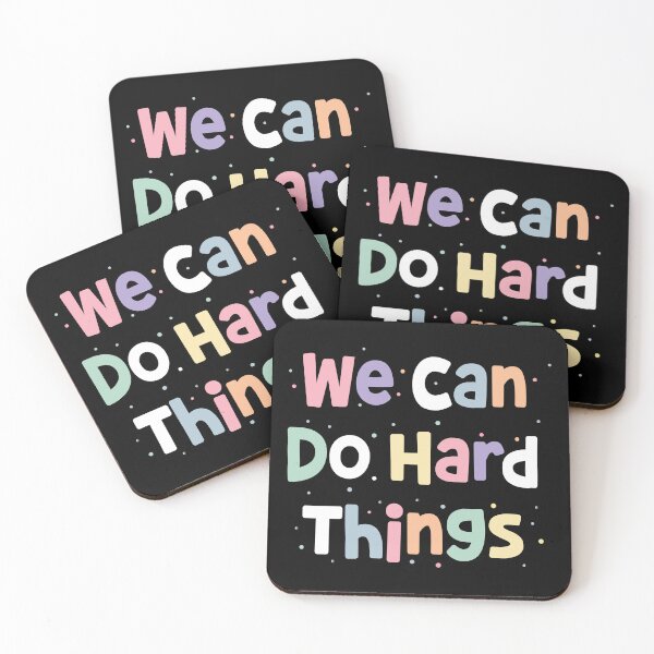 Item preview, We can do hard things designed and sold by ElLocoMus.
