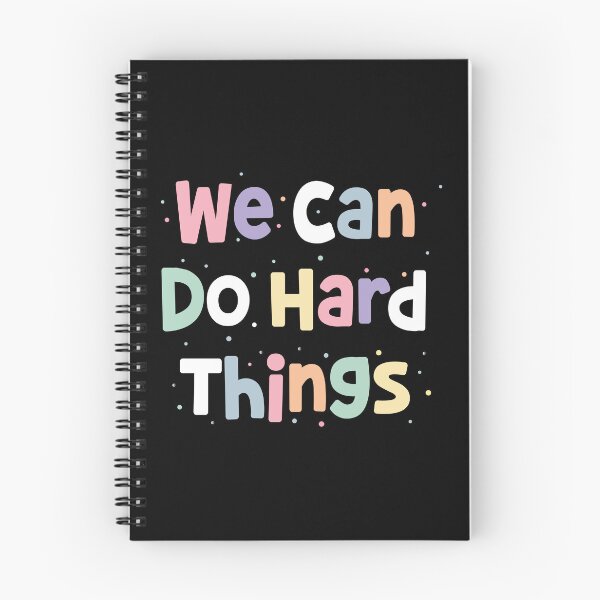 Item preview, We can do hard things designed and sold by ElLocoMus.