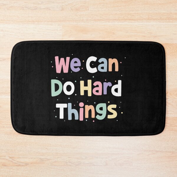 Item preview, We can do hard things designed and sold by ElLocoMus.