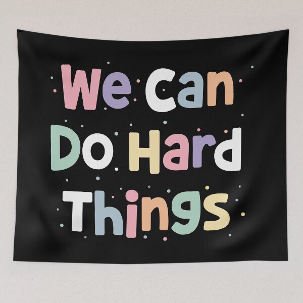 Item preview, We can do hard things designed and sold by ElLocoMus.