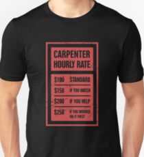 Funny Carpenter Hourly Rate Unisex T-Shirt