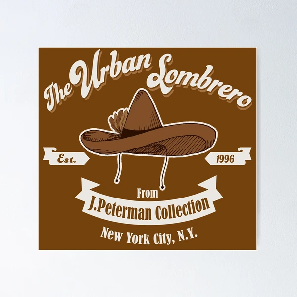 The Urban Sombrero by J Peterman Dks Poster for Sale by alhern67 Redbubble