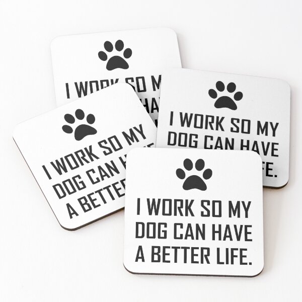 Item preview, Work So Dog Better Life designed and sold by TheBestStore.