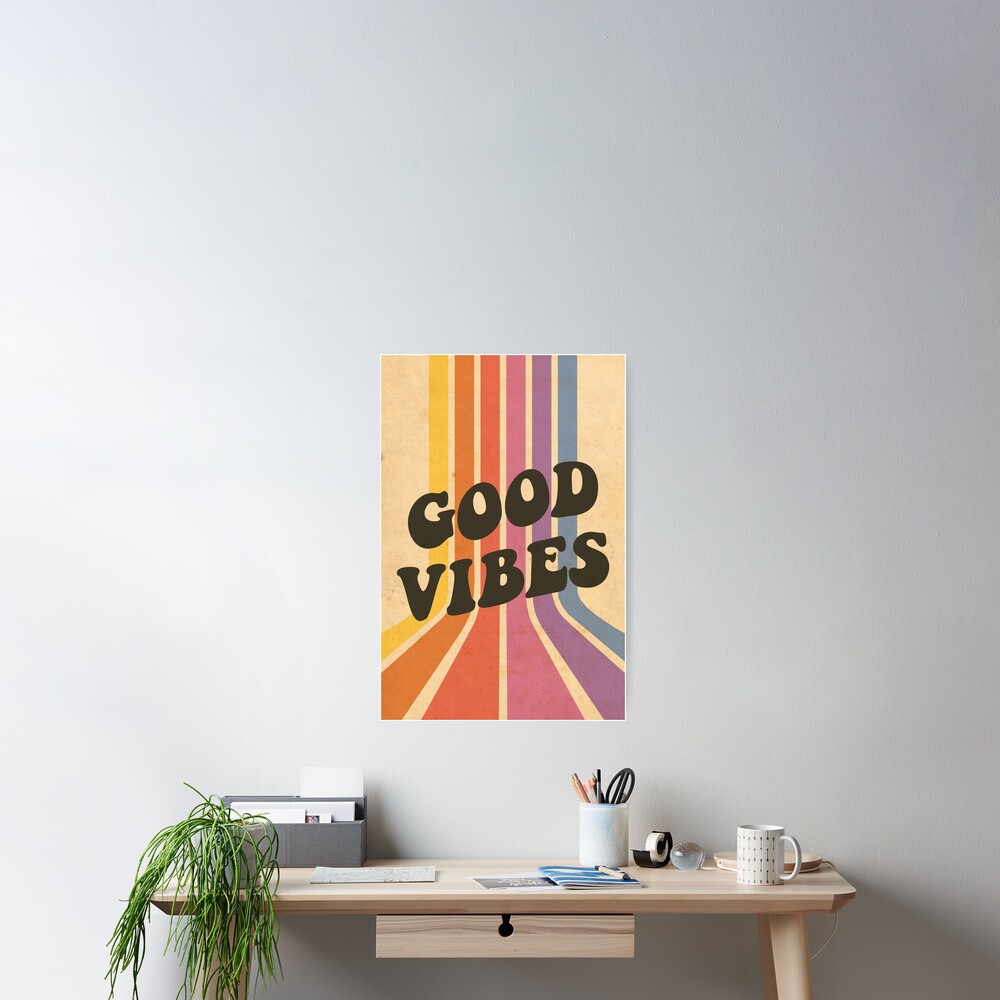 Good Vibes Poster