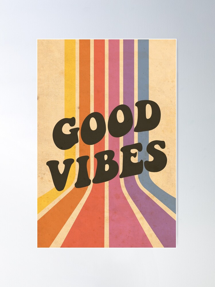 Alternate view of Good Vibes Poster