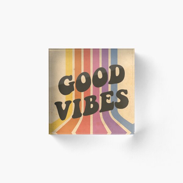 Good Vibes Acrylic Block