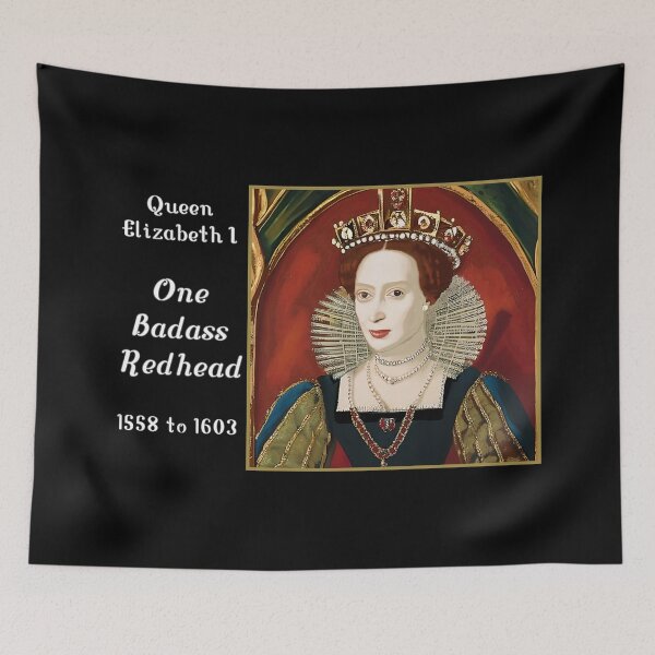 Item preview, Queen Elizabeth I, One Badass Redhead designed and sold by KathteeDesign.