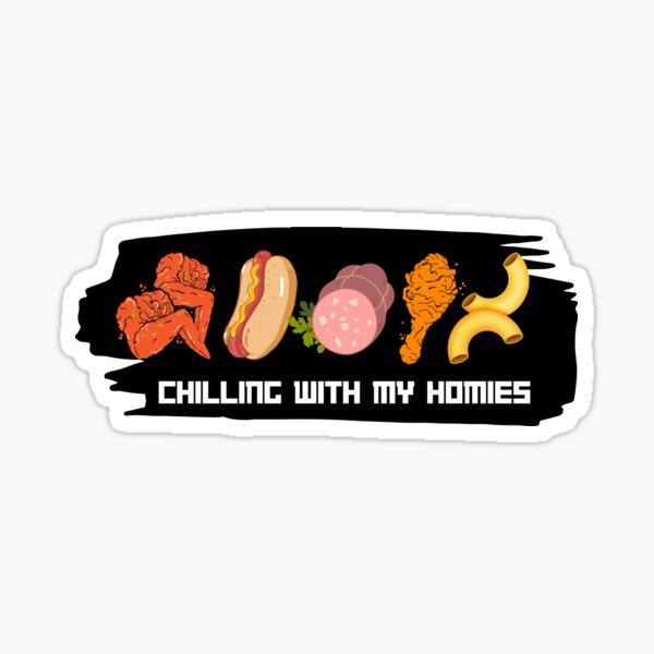 Chilling with my homies -- Chicken Wing Sticker Sticker
