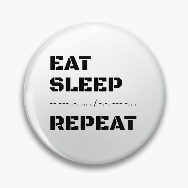 Item preview, Eat Sleep Morse Code Repeat designed and sold by AnnSign.