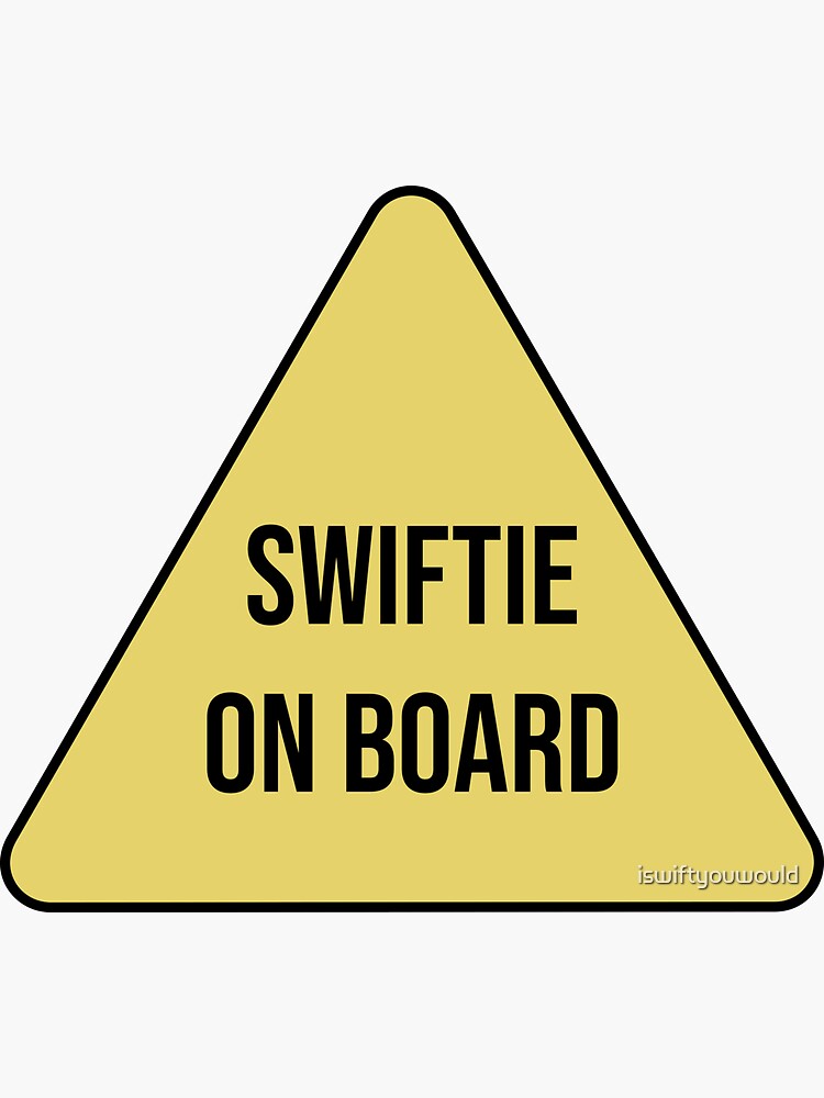 Swiftie Sticker for Sale by iswiftyouwould