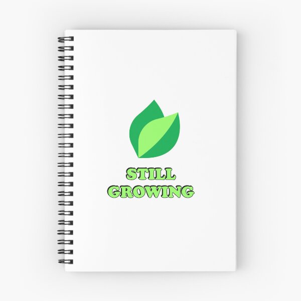 Item preview, Still Growing designed and sold by Inspirationmotivation.
